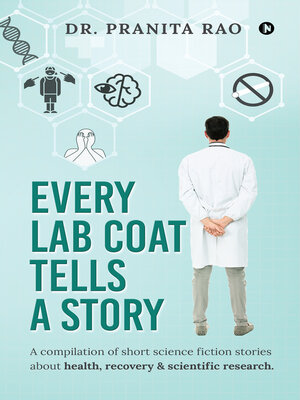 cover image of Every Lab Coat Tells A Story